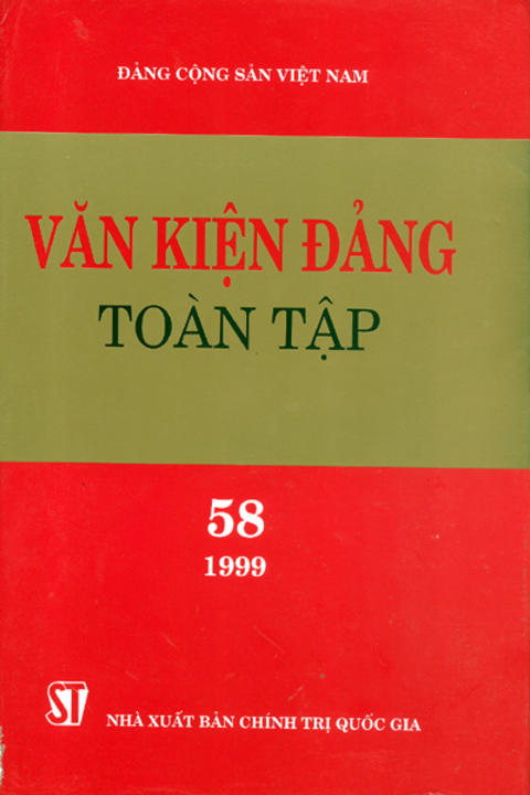 Văn kiện Đảng toàn tập - Tập 58