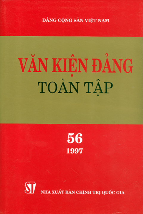 Văn kiện Đảng toàn tập - Tập 56