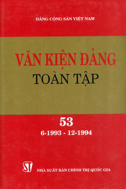 Văn kiện Đảng toàn tập - Tập 53