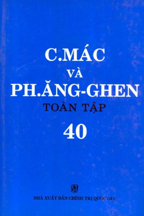 C.Mác và Ph. Ăng-ghen toàn tập - Tập 40