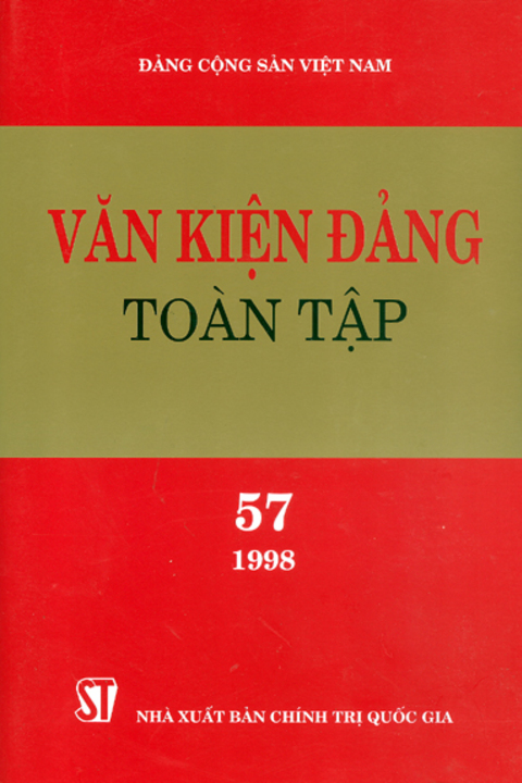 Văn kiện Đảng toàn tập - Tập 57