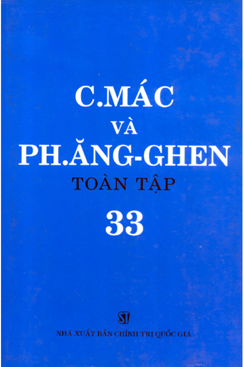 C.Mác và Ph. Ăng-ghen toàn tập - Tập 33