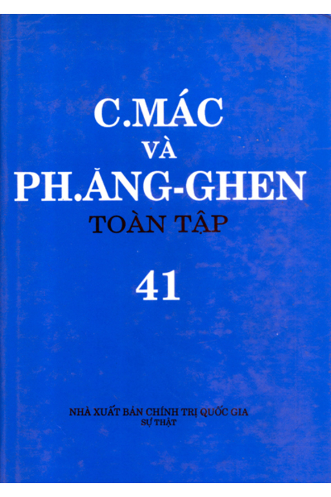 C.Mác và Ph. Ăng-ghen toàn tập - Tập 41